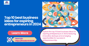 Top 10 best business ideas for aspiring entrepreneurs in 2024