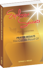 Read more about the article Explosive Secrets that Guarantee Prayer Results You Can be Proud of