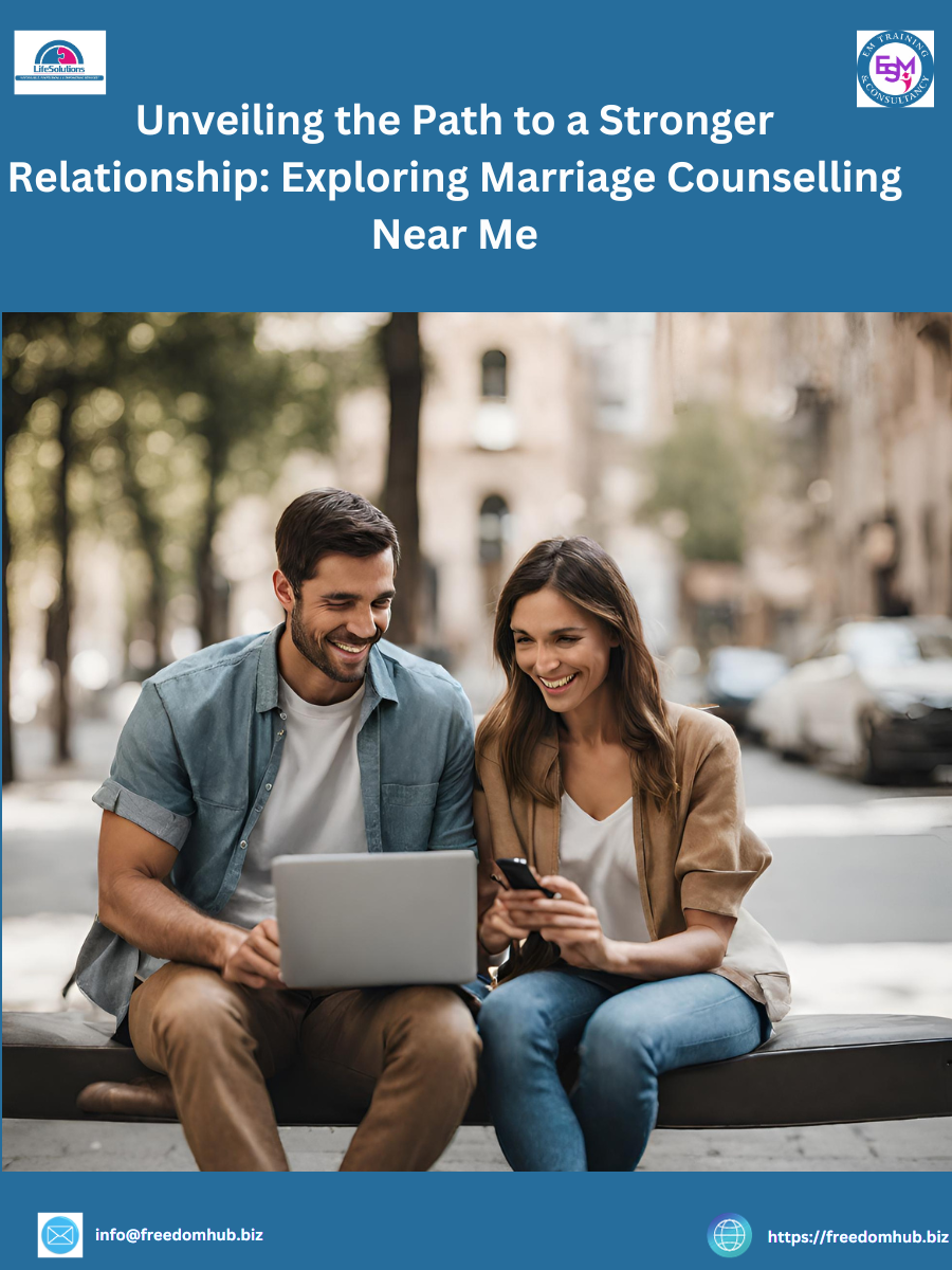 You are currently viewing Unveiling the Path to a Stronger Relationship: Exploring Marriage Counselling Near Me