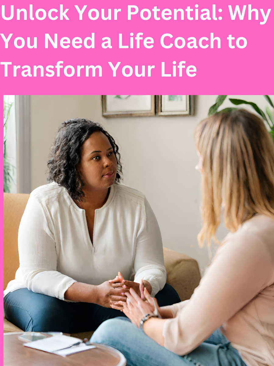 Read more about the article Unlock Your Potential: Why You Need a Life Coach to Transform Your Life
