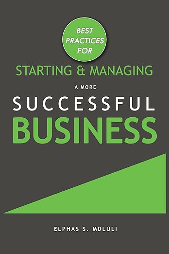 Best Practices for Starting and Managing a More Successful Business cover