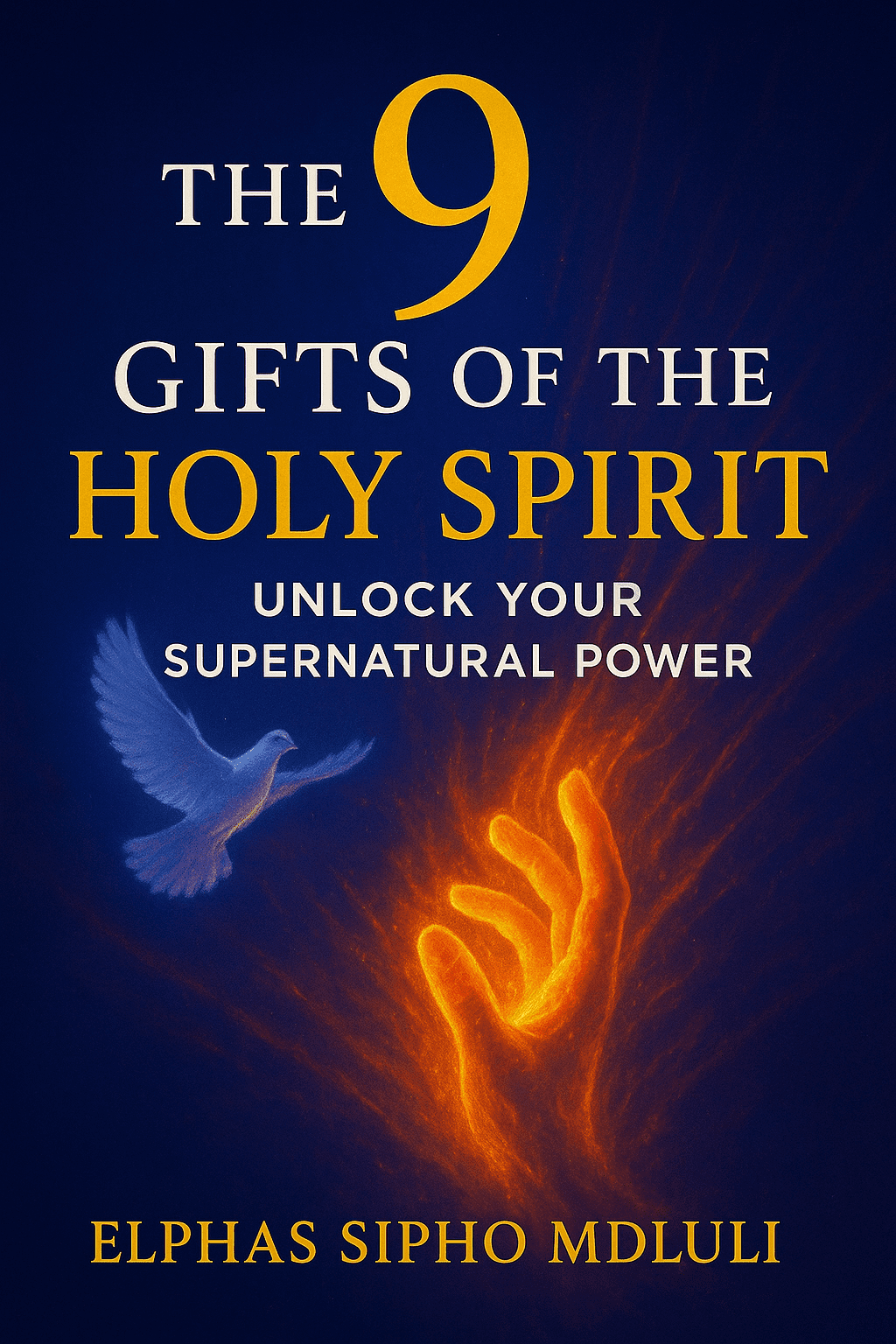 The 9 Gifts of the Holy Spirit: Unlock Your Supernatural Power book cover